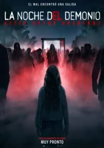 La noche del demonio estan entre nosotros